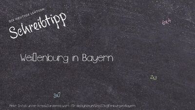Schreibtipp Weißenburg in Bayern