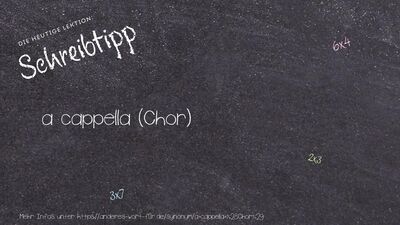 Schreibtipp a cappella (Chor)