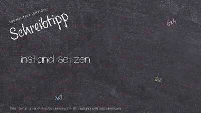 Schreibtipp instand setzen