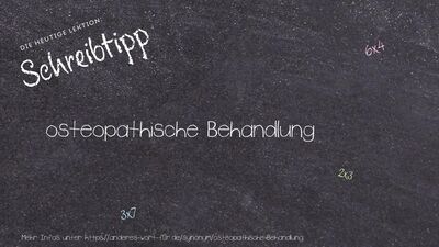 Schreibtipp osteopathische Behandlung