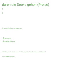 durch die Decke gehen (Preise)