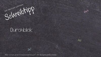 Schreibtipp Durchblick