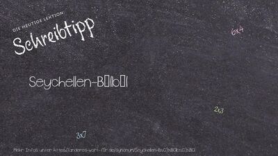 Schreibtipp Seychellen-Bülbül