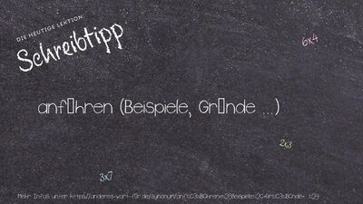 Schreibtipp anführen (Beispiele, Gründe ...)