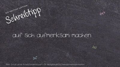 Schreibtipp auf sich aufmerksam machen