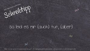 Anderes Wort für so leid es mir (auch) tut, (aber) - Synonyme für so leid es mir (auch) tut, (aber)