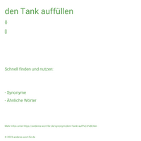 den Tank auffüllen