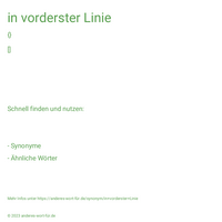 in vorderster Linie