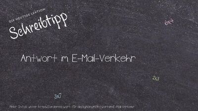 Schreibtipp Antwort im E-Mail-Verkehr