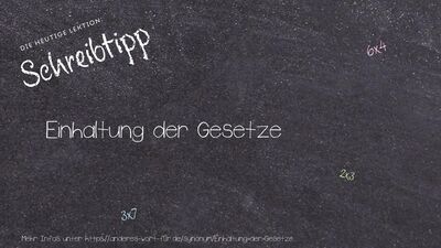 Schreibtipp Einhaltung der Gesetze