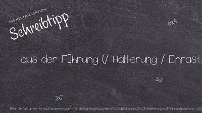 Schreibtipp aus der Führung (/ Halterung / Einrastposition ...) springen