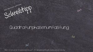 Anderes Wort für Quadraturphasenumtastung - Synonyme für Quadraturphasenumtastung
