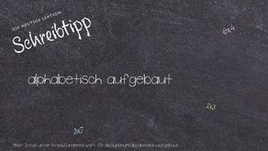 Anderes Wort für alphabetisch aufgebaut - Synonyme für alphabetisch aufgebaut