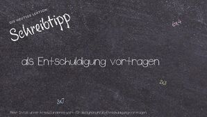 Anderes Wort für als Entschuldigung vortragen - Synonyme für als Entschuldigung vortragen