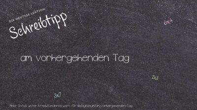 Schreibtipp am vorhergehenden Tag