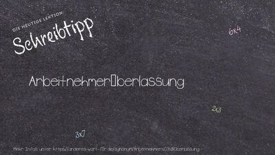 Schreibtipp Arbeitnehmerüberlassung