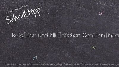 Schreibtipp Religiöser und Militärischer Constantinischer St.-Georgs-Orden
