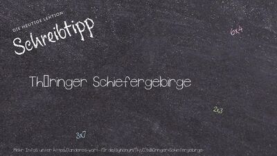 Schreibtipp Thüringer Schiefergebirge