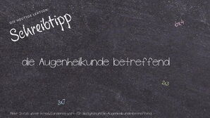 Anderes Wort für die Augenheilkunde betreffend - Synonyme für die Augenheilkunde betreffend