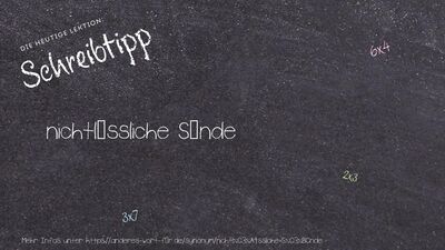 Schreibtipp nichtlässliche Sünde