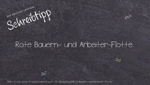 Anderes Wort für Rote Bauern- und Arbeiter-Flotte - Synonyme für Rote Bauern- und Arbeiter-Flotte