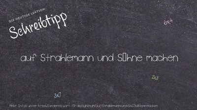 Schreibtipp auf Strahlemann und Söhne machen