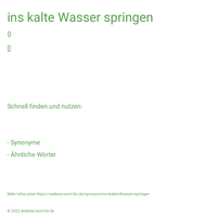 ins kalte Wasser springen