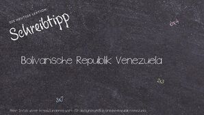 Anderes Wort für Bolivarische Republik Venezuela - Synonyme für Bolivarische Republik Venezuela