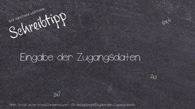 Schreibtipp Eingabe der Zugangsdaten