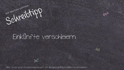 Schreibtipp Einkünfte verschleiern