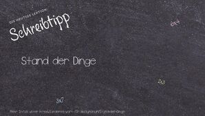 Anderes Wort für Stand der Dinge - Synonyme für Stand der Dinge