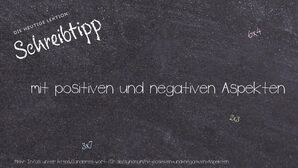 Anderes Wort für mit positiven und negativen Aspekten - Synonyme für mit positiven und negativen Aspekten
