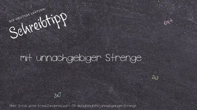 Schreibtipp mit unnachgiebiger Strenge