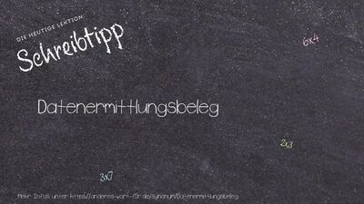 Schreibtipp Datenermittlungsbeleg
