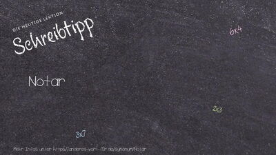 Schreibtipp Notar