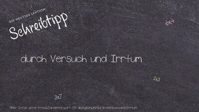 Schreibtipp durch Versuch und Irrtum