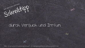 Anderes Wort für durch Versuch und Irrtum - Synonyme für durch Versuch und Irrtum