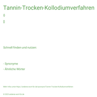 Tannin-Trocken-Kollodiumverfahren