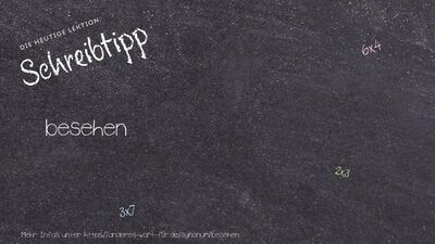 Schreibtipp besehen