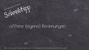 Anderes Wort für offene (eigene) Rechnungen - Synonyme für offene (eigene) Rechnungen
