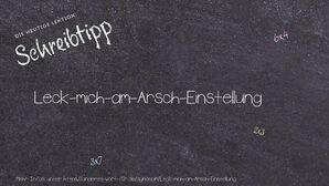 Anderes Wort für Leck-mich-am-Arsch-Einstellung - Synonyme für Leck-mich-am-Arsch-Einstellung
