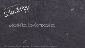 Anderes Wort für Wood-Plastic-Composites - Synonyme für Wood-Plastic-Composites