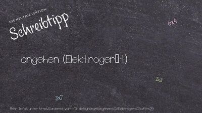 Schreibtipp angehen (Elektrogerät)