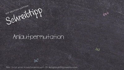 Schreibtipp Anlautpermutation
