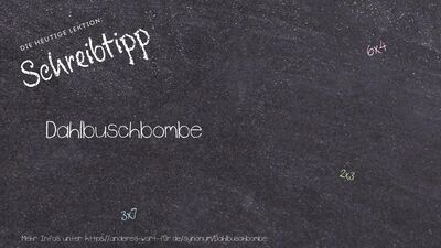 Schreibtipp Dahlbuschbombe