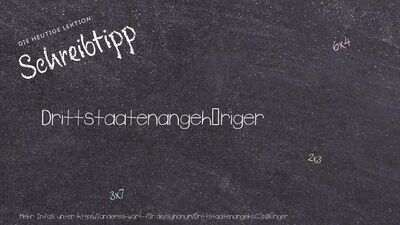 Schreibtipp Drittstaatenangehöriger