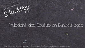 Anderes Wort für Präsident des Deutschen Bundestages - Synonyme für Präsident des Deutschen Bundestages