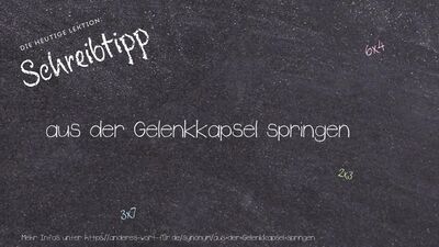 Schreibtipp aus der Gelenkkapsel springen