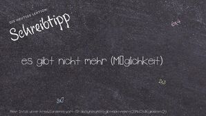 Anderes Wort für es gibt nicht mehr (Möglichkeit) - Synonyme für es gibt nicht mehr (Möglichkeit)