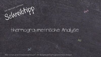 Schreibtipp thermogravimetrische Analyse